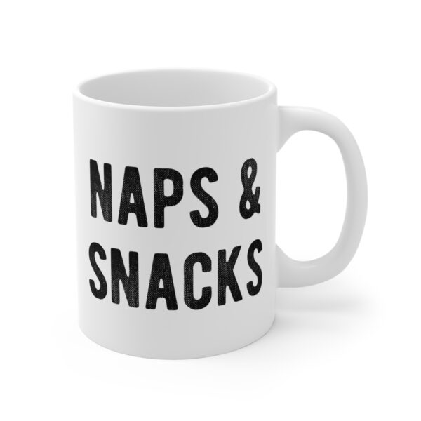 Naps and Snacks | Funny Snack Lover Mug