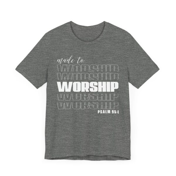 Made to Worship | Christian Bible T-shirt