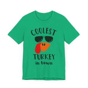 Coolest Turkey in Town | Funny Thanksgiving T-shirt
