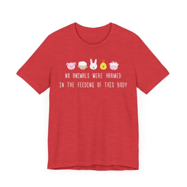 No Animals Were Harmed in the Feeding of This Body | Funny Vegan T-shirt