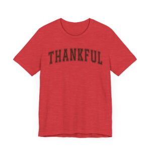 Thankful | Thanksgiving and Fall T-shirt