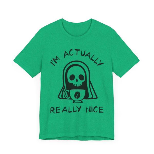 I’m Actually Really Nice | Grim Reaper | Funny Halloween T-shirt