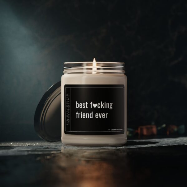 Best Fucking Friend Ever | Funny Best Friend Scented Candle