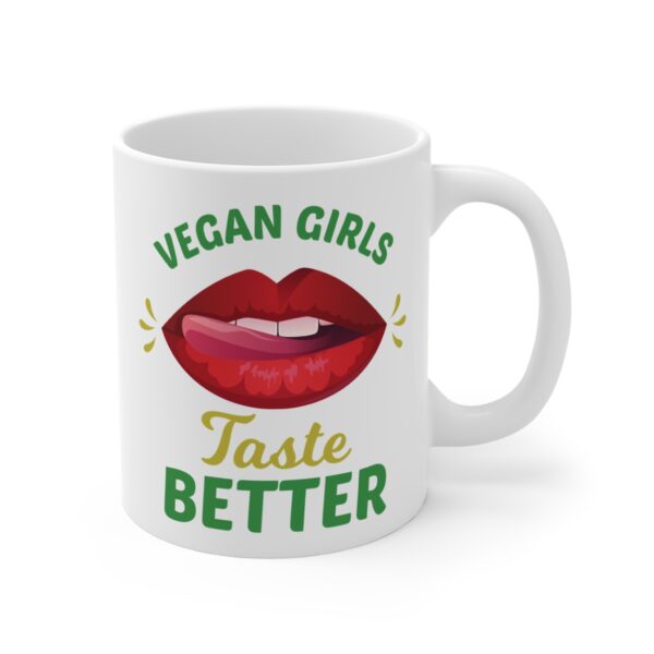 Vegan Girls Taste Better | Funny Vegan Mug