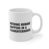 Nothing Humane Happens in a Slaughterhouse | Vegan Mug