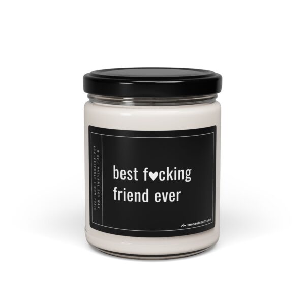 Best Fucking Friend Ever | Funny Best Friend Scented Candle