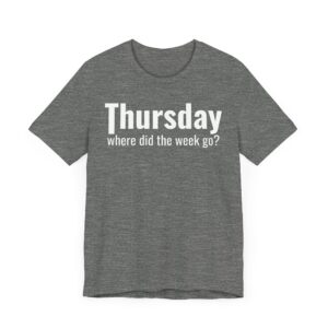 Funny Thursday Weekday T-shirt