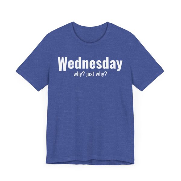 Funny Wednesday Weekday T-shirt