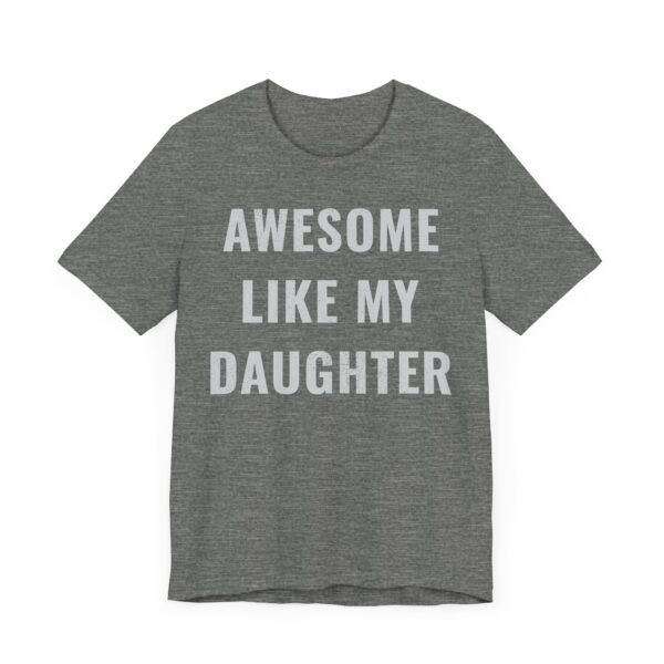 Awesome Like My Daughter | Funny Dad and Mom T-shirt