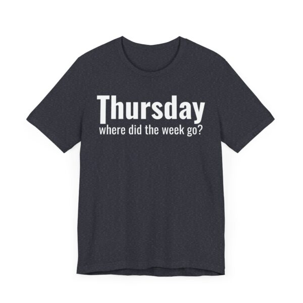 Funny Thursday Weekday T-shirt