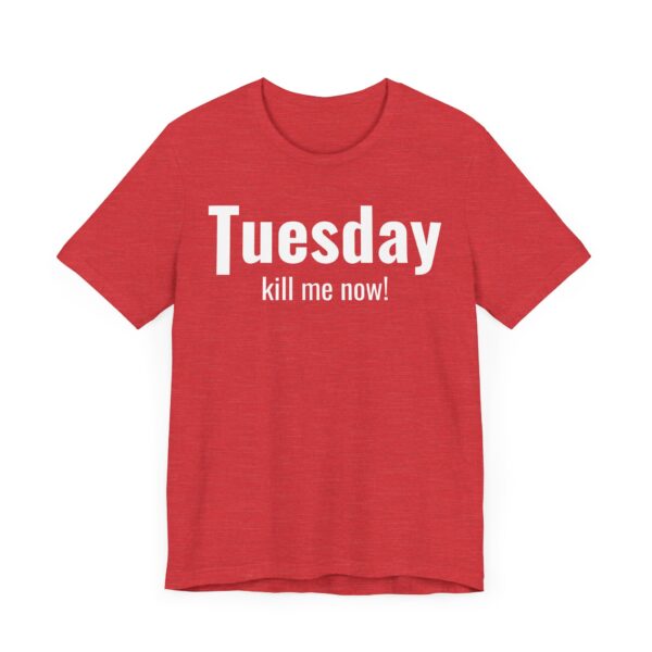 Funny Tuesday Weekday T-shirt