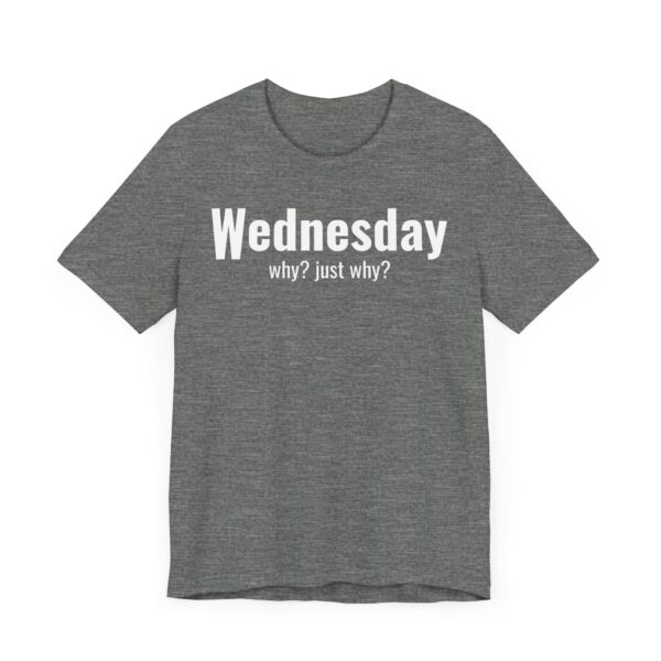 Funny Wednesday Weekday T-shirt