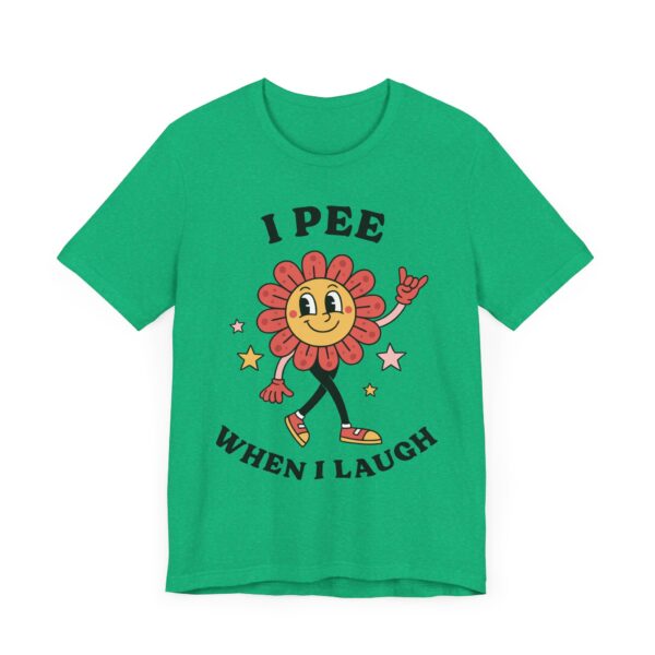 I Pee When I Laugh | Funny Adult Humor Women T-shirt