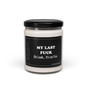 My Last Fuck | Funny Scented Candle