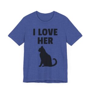 I Love Her Cat | Funny Adult Humor Couple T-shirt