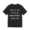 My Kids Are Fucking Feral | Funny Mom T-shirt