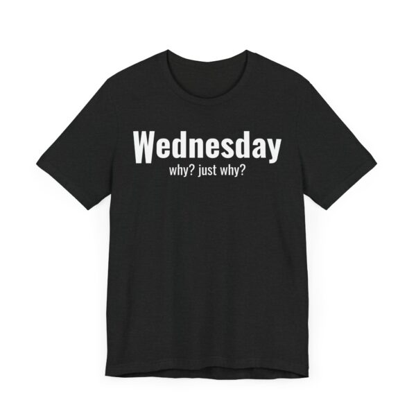 Funny Wednesday Weekday T-shirt