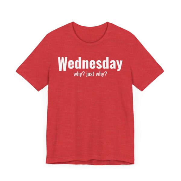 Funny Wednesday Weekday T-shirt