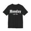 Funny Monday Weekday T-shirt