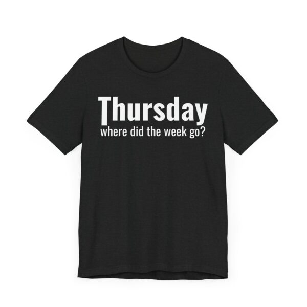Funny Thursday Weekday T-shirt