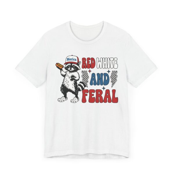 Red, White and Feral | Funny 4th of July T-shirt