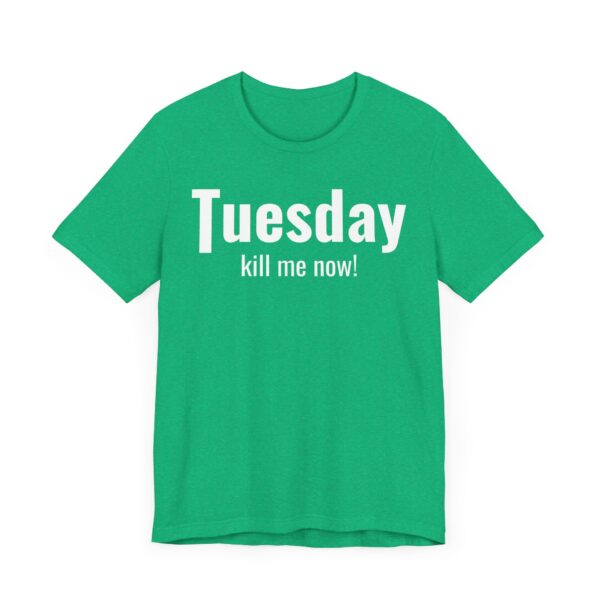 Funny Tuesday Weekday T-shirt