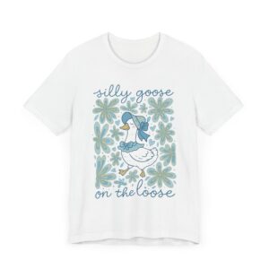 Silly Goose on the Loose | Cute Goose T-shirt