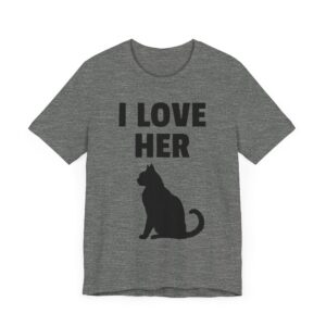 I Love Her Cat | Funny Adult Humor Couple T-shirt