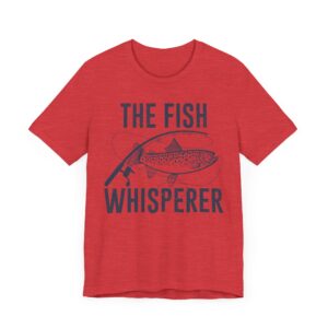 The Fish Whisperer | Funny Fishing T-shirt