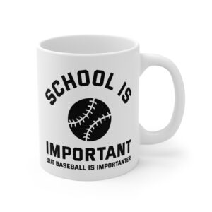 School Is Important But Baseball Is Importanter | Funny Baseball Mug