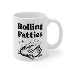 Rolling Fatties | Funny Fat Cat Mug