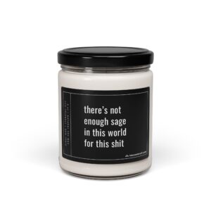 There’s Not Enough Sage in This World for This Shit | Funny Candle