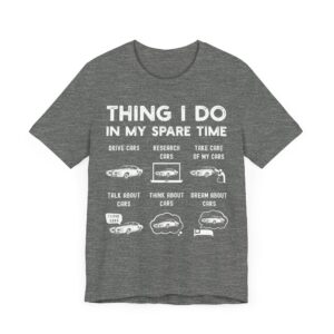 Things I Do in My Spare Time | Funny Muscle Car T-shirt