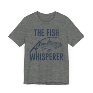 The Fish Whisperer | Funny Fishing T-shirt