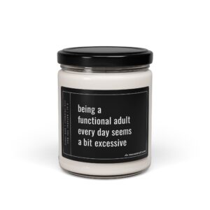Being a Functional Adult Every Day Seems a Bit Excessive | Funny Adulting Candle