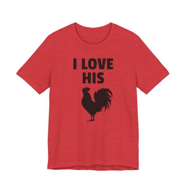 I Love His Cock | Funny Adult Humor Couple T-shirt