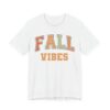 Fall Vibes | Thanksgiving and Fall T-shirt