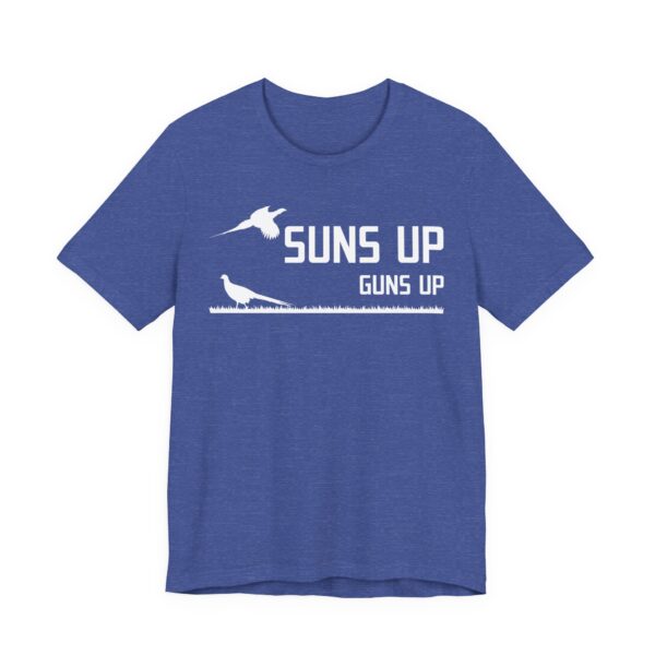 Suns Up Guns Up | Funny Pheasant Hunting T-shirt