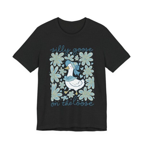 Silly Goose on the Loose | Cute Goose T-shirt