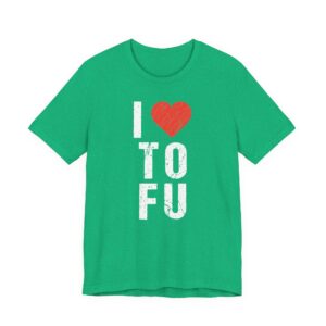 I Love TOFU | Funny Food Lover T-shirt