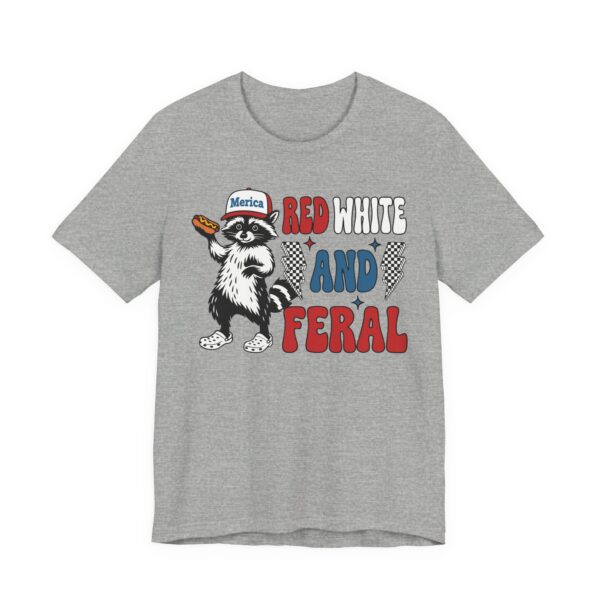 Red, White and Feral | Funny 4th of July T-shirt