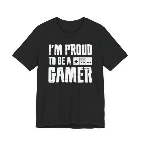 I’m Proud to Be a Gamer | Gaming T-shirt