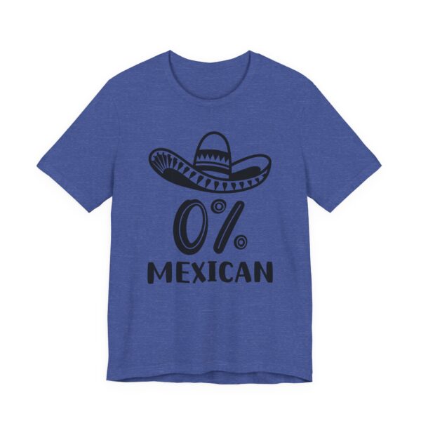 0% Mexican | Funny Cinco de Mayo T-shirt
