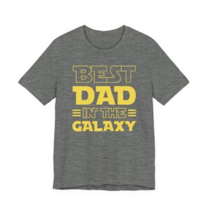 Best Dad in the Galaxy | Funny Dad T-shirt