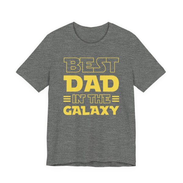 Best Dad in the Galaxy | Funny Dad T-shirt