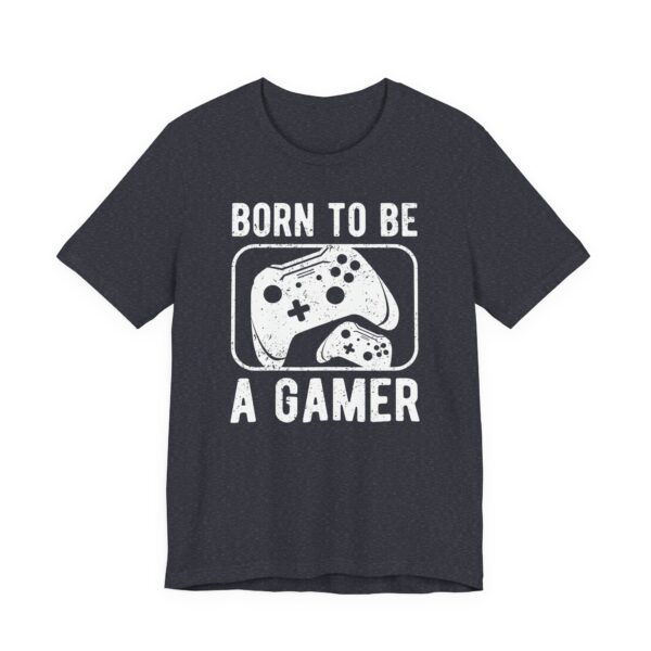 Born to Be a Gamer | Gaming T-shirt