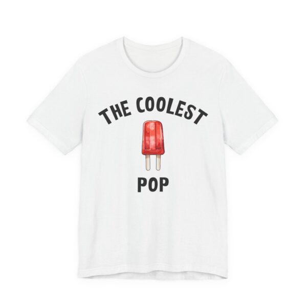 The Coolest Pop | Funny Dad and Grandpa T-shirt
