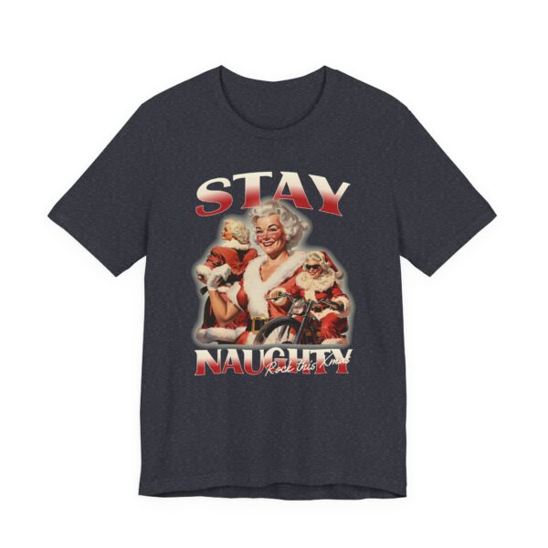 Stay Naughty | Funny Bootleg Christmas T-shirt