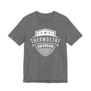 Thermostat Police | Funny Dad T-shirt