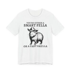 You’re Either a Smart Fella or a Fart Smella | Funny Cowboy Capybara T-shirt